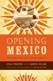 Cover of: Opening Mexico: The Making of a Democracy