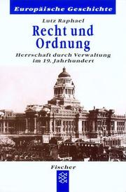 Cover of: Recht und Ordnung: Herrschaft durch Verwaltung im 19. Jahrhundert