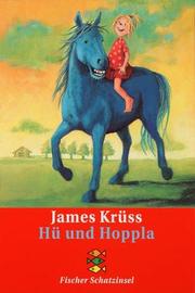 Cover of: Hü und Hoppla. ( Ab 6 J.). by James Krüss, Rosi. Vogel