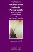 Cover of: Grundformen helfender Partnerschaft. Ausgewählte Aufsätze.