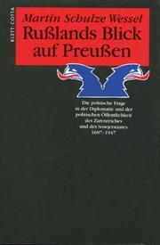 Cover of: Russlands Blick auf Preussen by Martin Schulze Wessel
