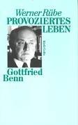 Cover of: Provoziertes Leben: Gottfried Benn