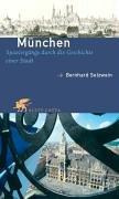 Cover of: München: Spaziergänge durch die Geschichte einer Stadt