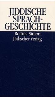 Cover of: Jiddische Sprachgeschichte by Bettina Simon