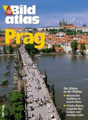 Cover of: Bildatlas Prag. Die Schöne an der Moldau. by 