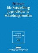 Cover of: Die Entwicklung Jugendlicher in Scheidungsfamilien