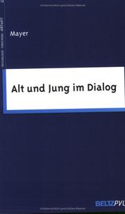 Cover of: Alt und Jung im Dialog: Wahrnehmung intergenerationeller Gespräche in Familien