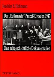 Cover of: Der " Euthanasie"-Prozess Dresden 1947 by Joachim S. Hohmann