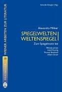 Cover of: Spiegelwelten-Weltenspiegel by Alexandra Millner
