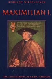 Cover of: Maximilian I. by Hermann Wiesflecker