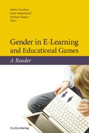 Cover of: Gender in E-Learning and Educational Games by Karin Siebenhandl, Michael Wagner, Karin Siebenhandl, Michael Wagner