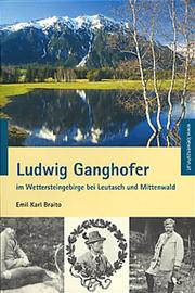 Ludwig Ganghofer im Wettersteingebirge bei Leutasch und Mittenwald by Emil Karl Braito