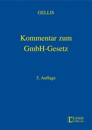 Kommentar zum GmbH-Gesetz by Max Gellis