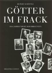 Cover of: Götter im Frack. Das Jahrhundert der Dirigenten. by Rupert Schöttle