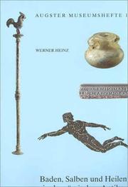 Cover of: Baden, Salben und Heilen in der römischen Antike
