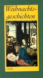 Cover of: Weihnachtsgeschichten: altvertraute Weihnachtserzählungen