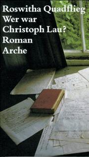 Cover of: Wer war Christoph Lau?: Roman