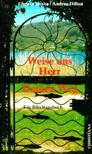 Cover of: Weise uns Herr Deinen Weg: ein Bibeltagebuch