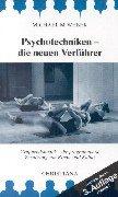 Cover of: Psychotechniken: die neuen Verführer : Gruppendynamik, die programmierte Zerstörung von Kirche und Kultur