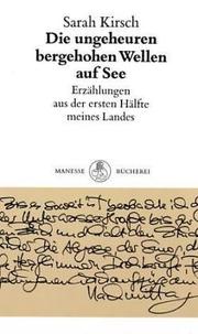 Cover of: Die ungeheuren bergehohen Wellen auf See: Erzählungen aus der ersten Hälfte meines Lebens