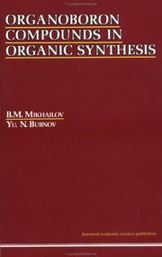 Cover of: Organoboron Compounds in Organic Synthesis by B. Mikhailov