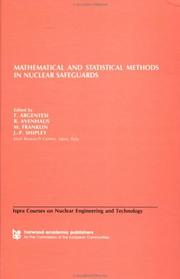 Cover of: Mathematical and statistical methods in nuclear safeguards: lectures from a course held at the Joint Research Centre, Ispra (Italy), November 30-December 4, 1981