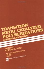 Cover of: Transition Metal Catalyzed Polymerizations\-Alkenes and Dienes by R. P. Quirk