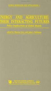 Cover of: Energy and Agriculture: Their Interacting Futures: Policy Implications of Global Models