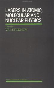 Cover of: Lasers in Atomic, Molecular and Nuclear Physics by V. S. Letokhov