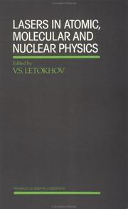Cover of: Lasers in atomic, molecular, and nuclear physics | International School on Laser Applications in Atomic, Molecular, and Nuclear Physics (3rd 1984 Vilnius, Lithuania)