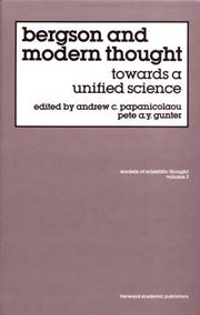 Cover of: Bergson and Modern Thought: Towards a Unified Science (Models of Scientific Thought, Vol 3)