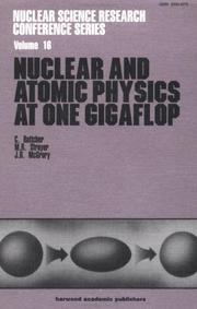 Cover of: Nuclear and Atomic Physics at One Gigaflop | C. Bottcher