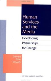 Cover of: Human services and the media: developing partnerships for change