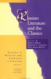 Russian literature and the Classics by Peter I. Barta, David H. J. Larmour, Paul Allen Miller