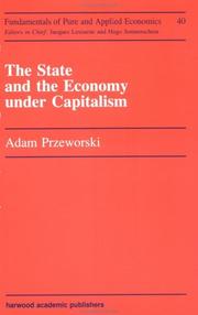 Cover of: The state and the economy under capitalism | Adam Przeworski