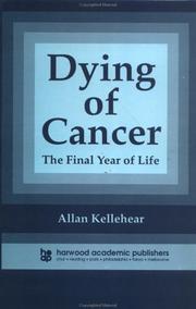 Cover of: Dying of cancer: the final year of life