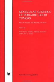 Cover of: Molecular genetics of pediatric solid tumors by edited by Gian Paolo Tonini, Raffaele Sansone, and Carol J. Thiele.