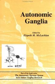 Cover of: Autonomic Ganglia (Autonomic Nervous System) by A. J. McLachlan