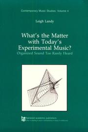 Cover of: What's the matter with today's experimental music?: organized sound too rarely heard