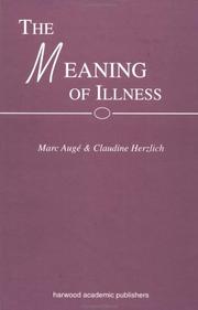 Cover of: Meaning of Illness: Anthropology, History and Sociology (Social Orders)