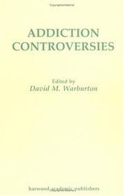 Cover of: Addiction Controversies by David M. Warburton