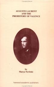 Auguste Laurent and the prehistory of valence by Mary Eunice Novitski