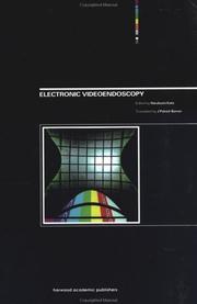 Cover of: Electronic video-endoscopy by edited by Harubumi Kato ; translated by J. Patrick Barron.