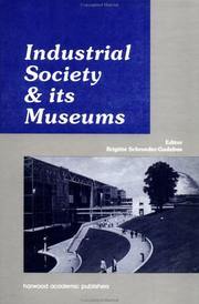 Cover of: Industrial society and its museums, 1890-1990 by edited by B. Schroeder-Gudehus ; with the collaboration of E. Bolenz and A. Rasmussen.