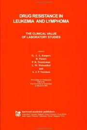 Cover of: Drug resistance in leukemia and lymphoma: the clinical value of laboratory studies