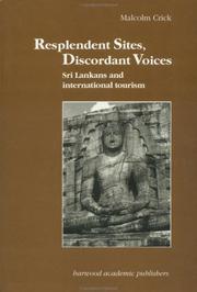 Cover of: Resplendent sites, discordant voices: Sri Lankans and international tourism