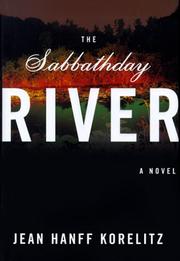 Cover of: The Sabbathday River by Jean Hanff Korelitz, Jean Hanff Korelitz