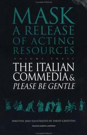 Cover of: Please Be Gentle: A Conjectural Evaluation of the Masked Performance of the Commedia Dell'Arte (Mask Series : a Release of Acting Resources)