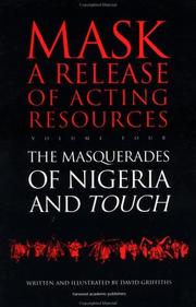 Cover of: Touch and the Masquerades of Nigeria (Mask, a Release of Acting Resources)