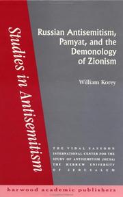 Cover of: Russian Antisemitism, Pamyat and the Demonology of Zionism (Studies in Antisemitism, Vol 2) by William Korey